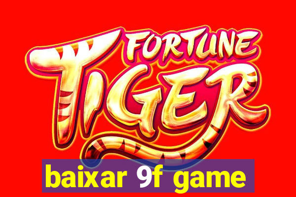 baixar 9f game