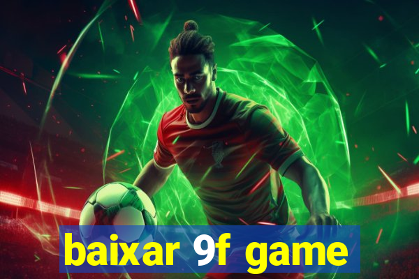 baixar 9f game