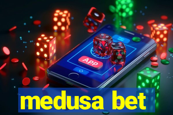 medusa bet