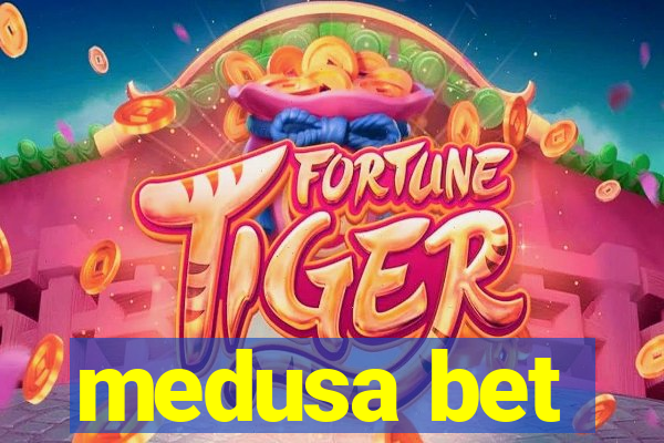 medusa bet