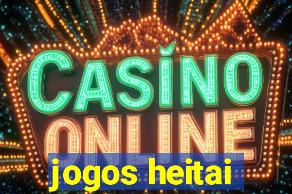 jogos heitai