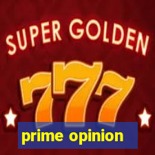 prime opinion