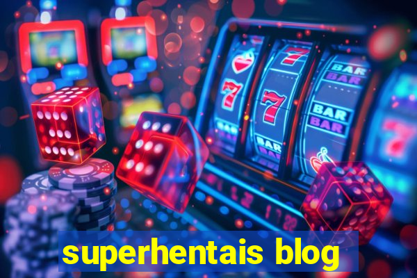 superhentais blog