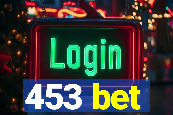 453 bet