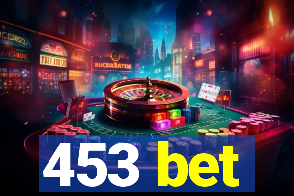 453 bet