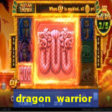 dragon warrior legend champion dinheiro infinito