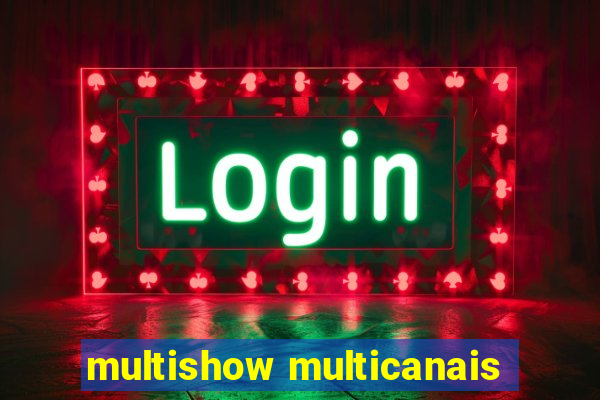 multishow multicanais