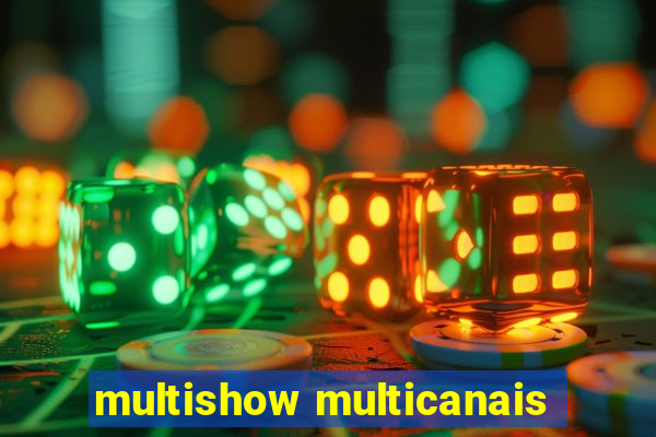 multishow multicanais