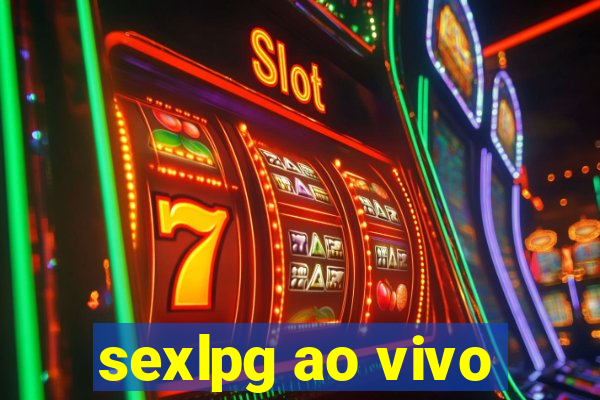 sexlpg ao vivo