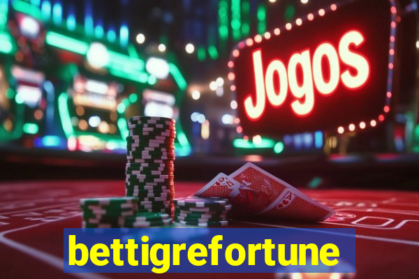 bettigrefortune