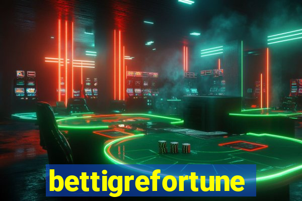 bettigrefortune