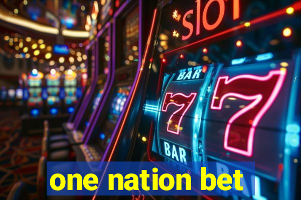 one nation bet