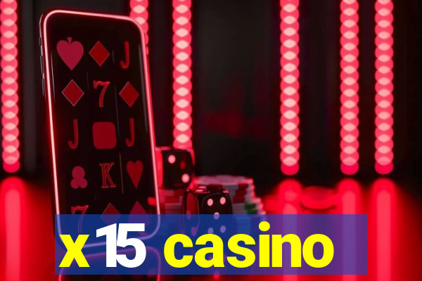 x15 casino