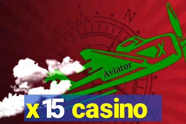 x15 casino