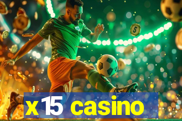 x15 casino