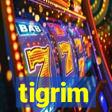 tigrim