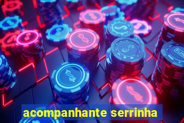 acompanhante serrinha