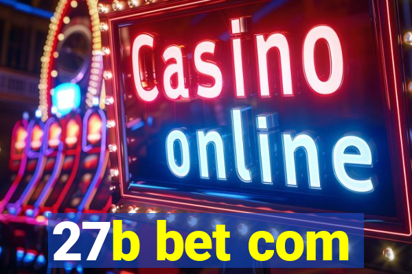 27b bet com