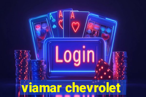 viamar chevrolet