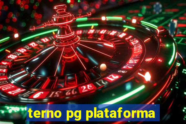 terno pg plataforma