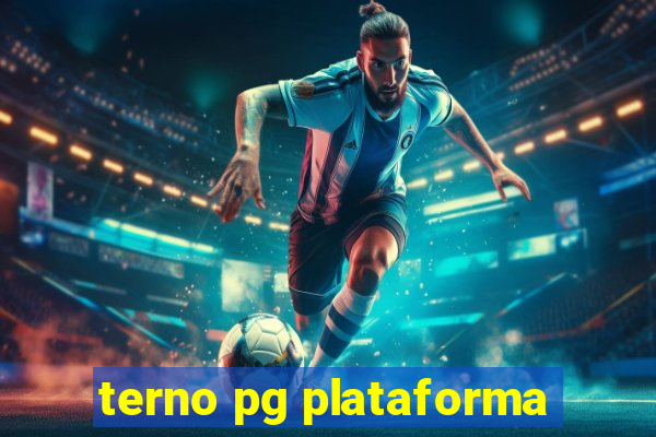 terno pg plataforma