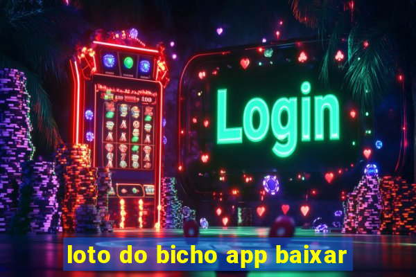 loto do bicho app baixar