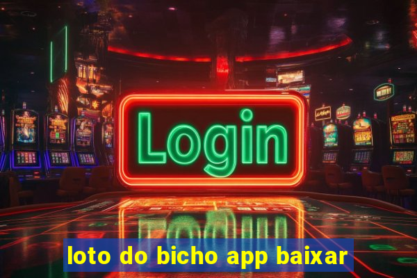 loto do bicho app baixar