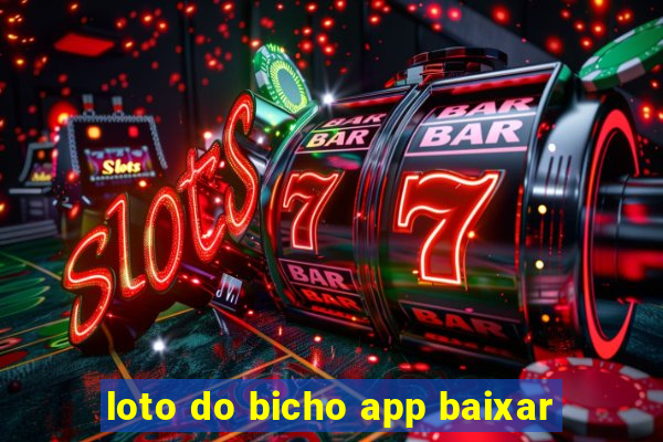 loto do bicho app baixar