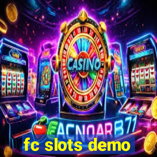 fc slots demo