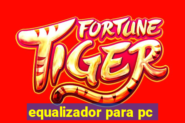 equalizador para pc