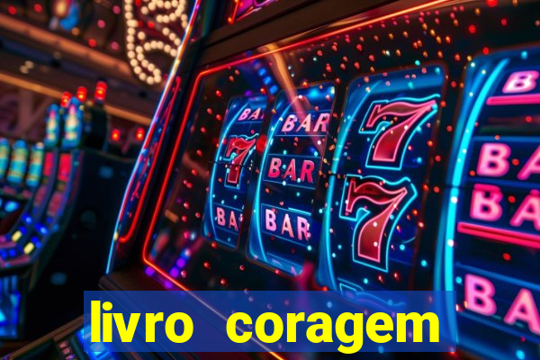 livro coragem desbravadores pdf