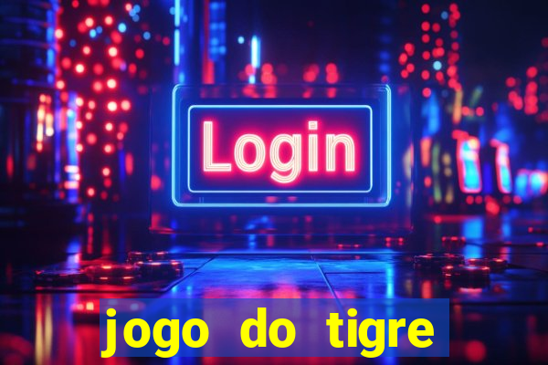 jogo do tigre teste grátis