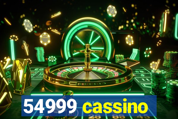 54999 cassino