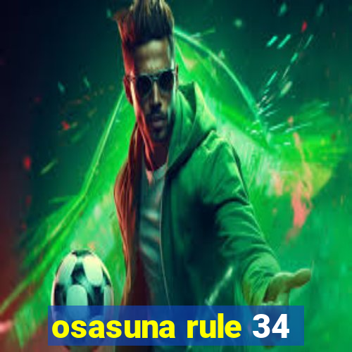 osasuna rule 34