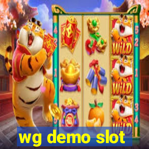 wg demo slot