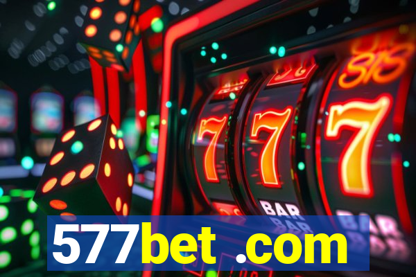 577bet .com