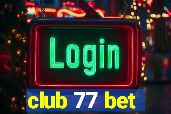 club 77 bet