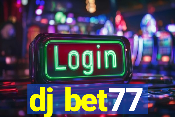 dj bet77