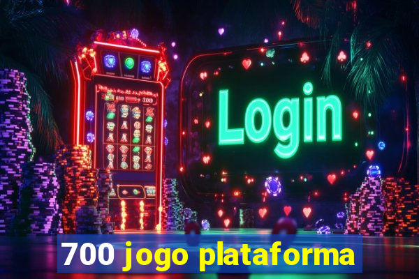 700 jogo plataforma