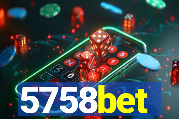 5758bet