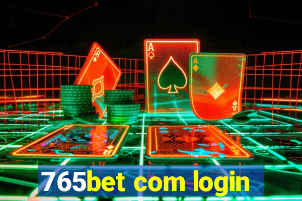 765bet com login