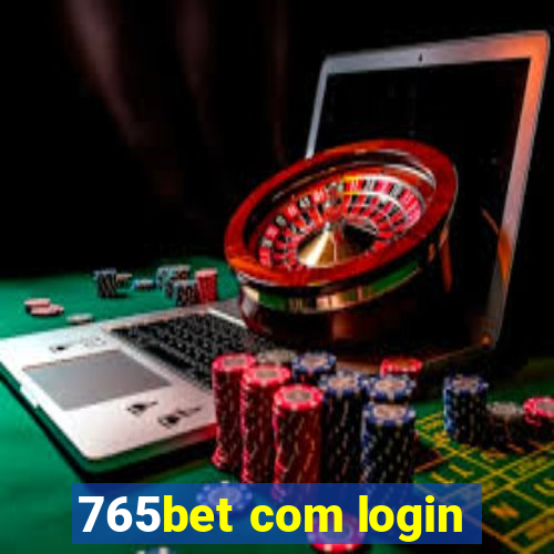 765bet com login