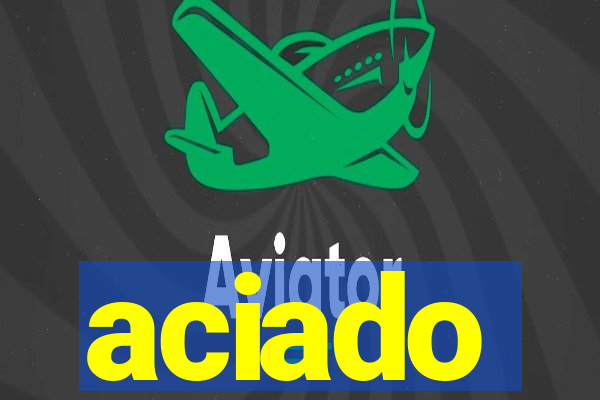 aciado