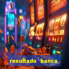 resultado banca caminho da sorte