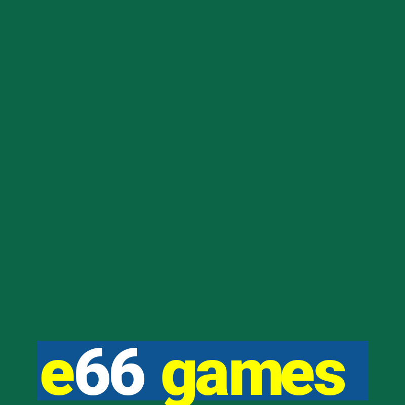 e66 games