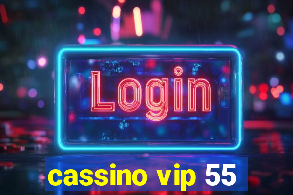 cassino vip 55