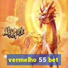 vermelho 55 bet