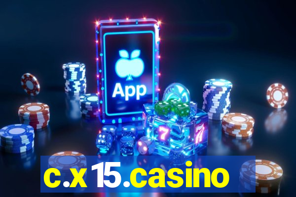 c.x15.casino