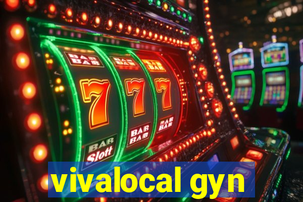 vivalocal gyn