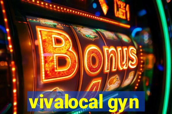 vivalocal gyn